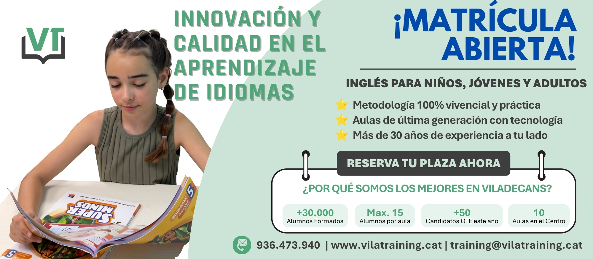 Matrícula abierta: Inglés para niños, jóvenes y adultos en Vila Training, Viladecans. Metodología práctica y grupos de hasta 15 alumnos.