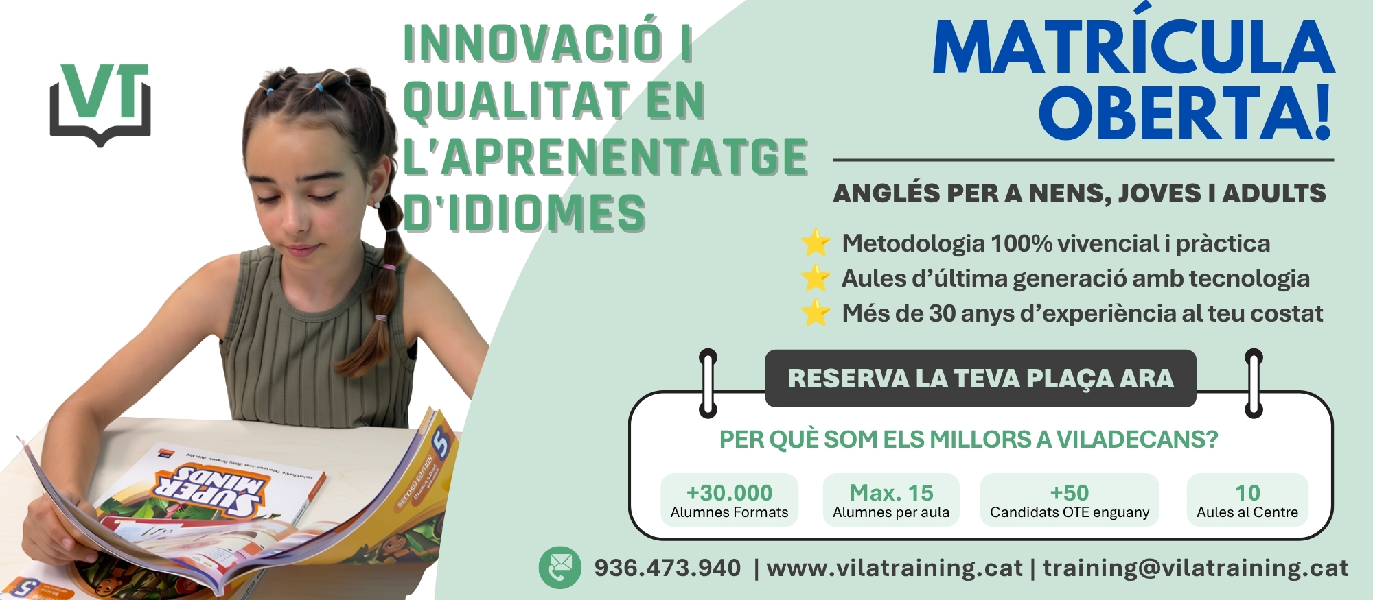 Anglès per a infants, joves i adults a Vila Training, Viladecans. Metodologia pràctica i grups de fins a 15 alumnes.