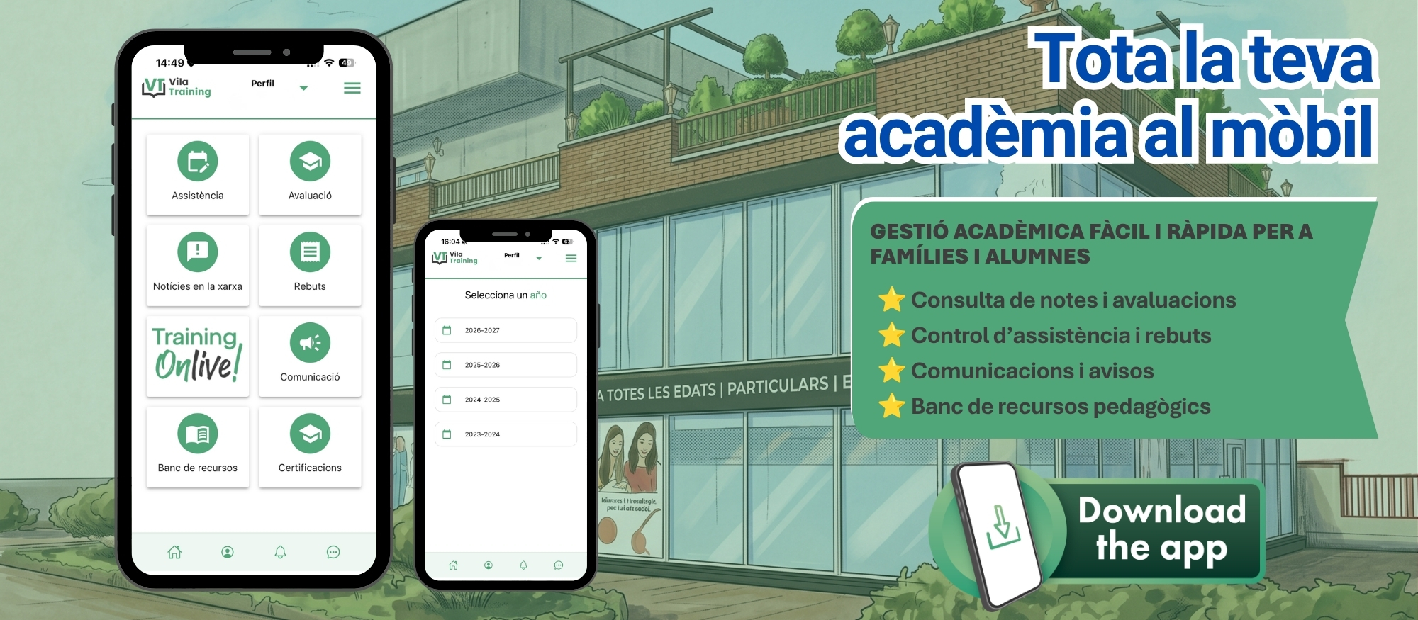 Aplicació de Vila Training per consultar notes, assistència i rebuts, rebre avisos i accedir a recursos pedagògics.