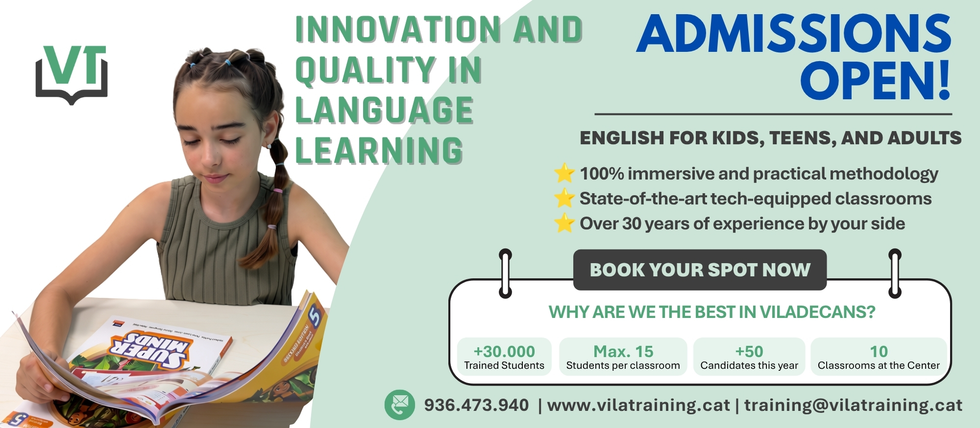 English for children, teenagers and adults at Vila Training, Viladecans. Practical teaching methods and classes of up to 15 students.