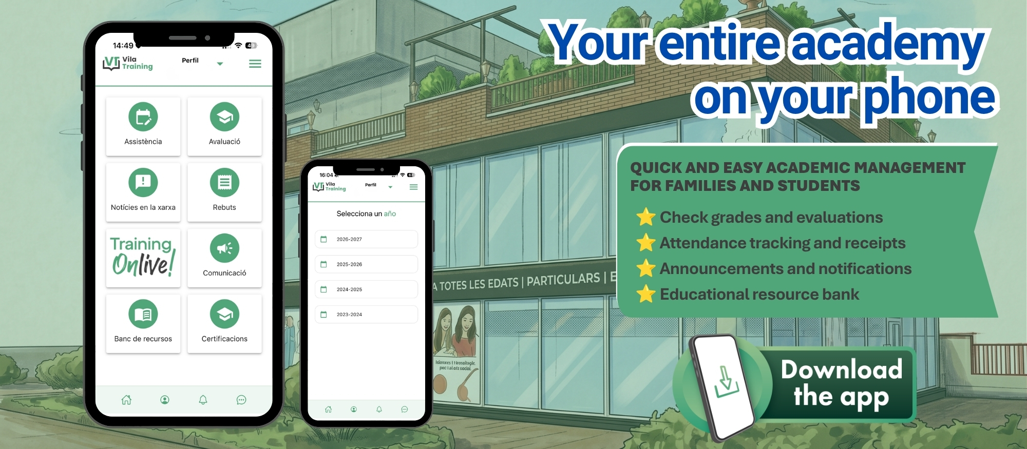 Vila Training app to check grades, attendance and receipts, receive notifications and access learning resources.